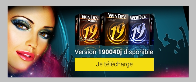 Nouvelle version de WINDEV, WEBDEV et WINDEV Mobile 19 disponible : 190040j