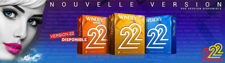 WINDEV, WEBDEV et WINDEV Mobile 22 sont disponibles en téléchargement (PV)
