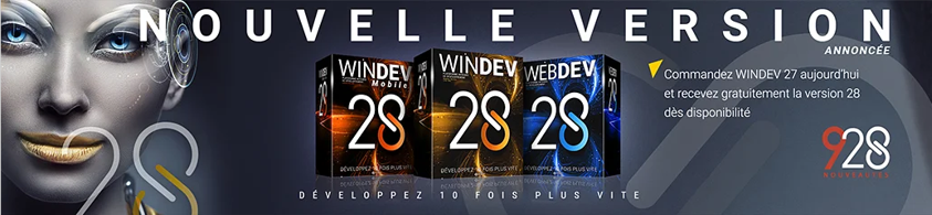 La version 28 de WINDEV, WEBDEV et WINDEV Mobile est annoncée